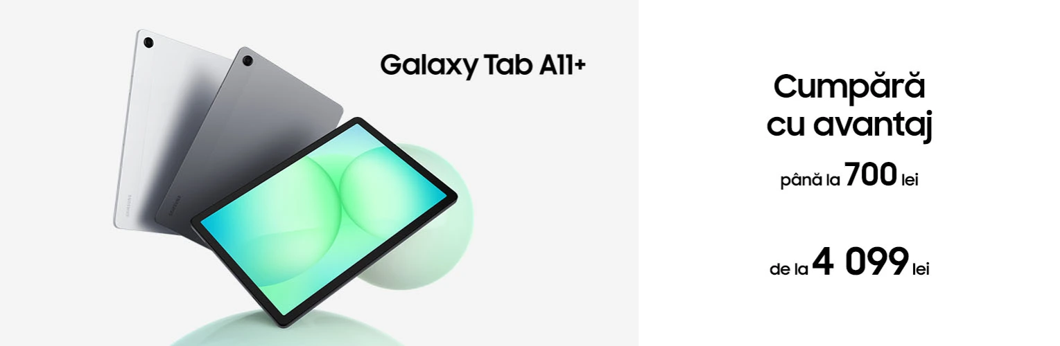 Galaxy Tab A11+ disponibilă la Samsung Store cu avantaj până la 700 lei!